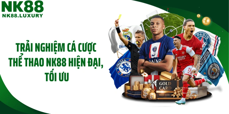 Trải nghiệm cá cược thể thao NK88 hiện đại, tối ưu