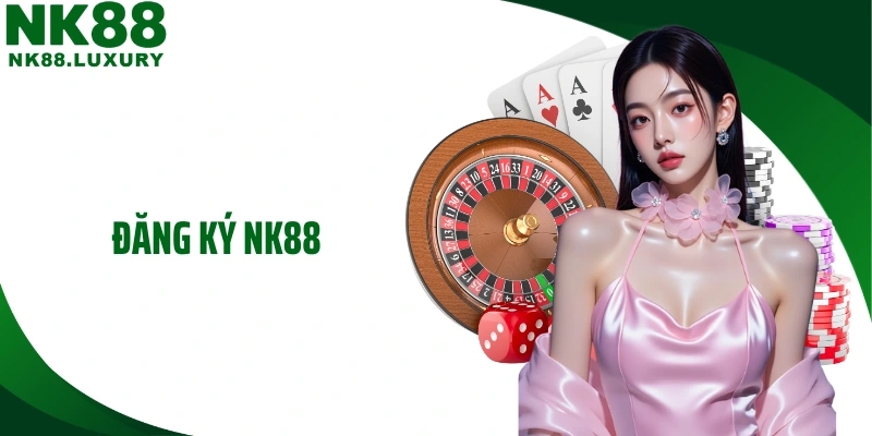 Đăng Ký NK88