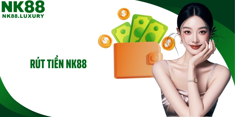 Rút Tiền NK88